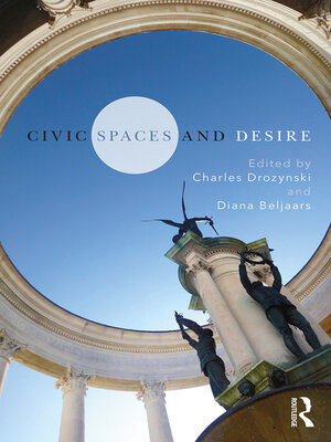 cover image of Civic Spaces and Desire